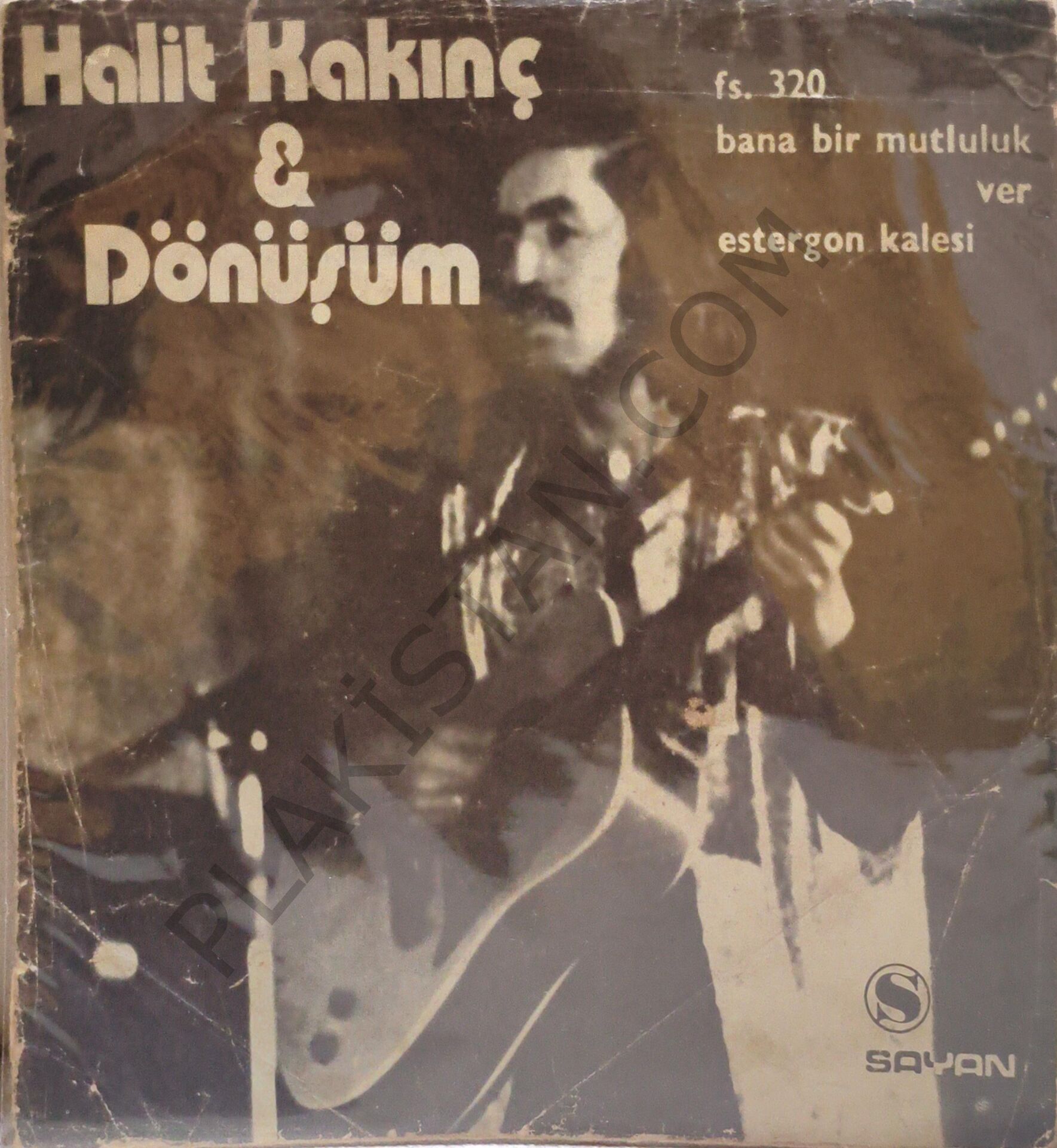 Halit Kakınç & Dönüşüm &  Bana bir mutluluk ver 45 LİK PLAK 45 LİK PLAK