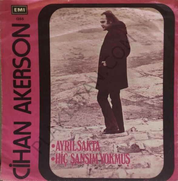 Cihan Akerson & Ayrılsakta 45 LİK PLAK