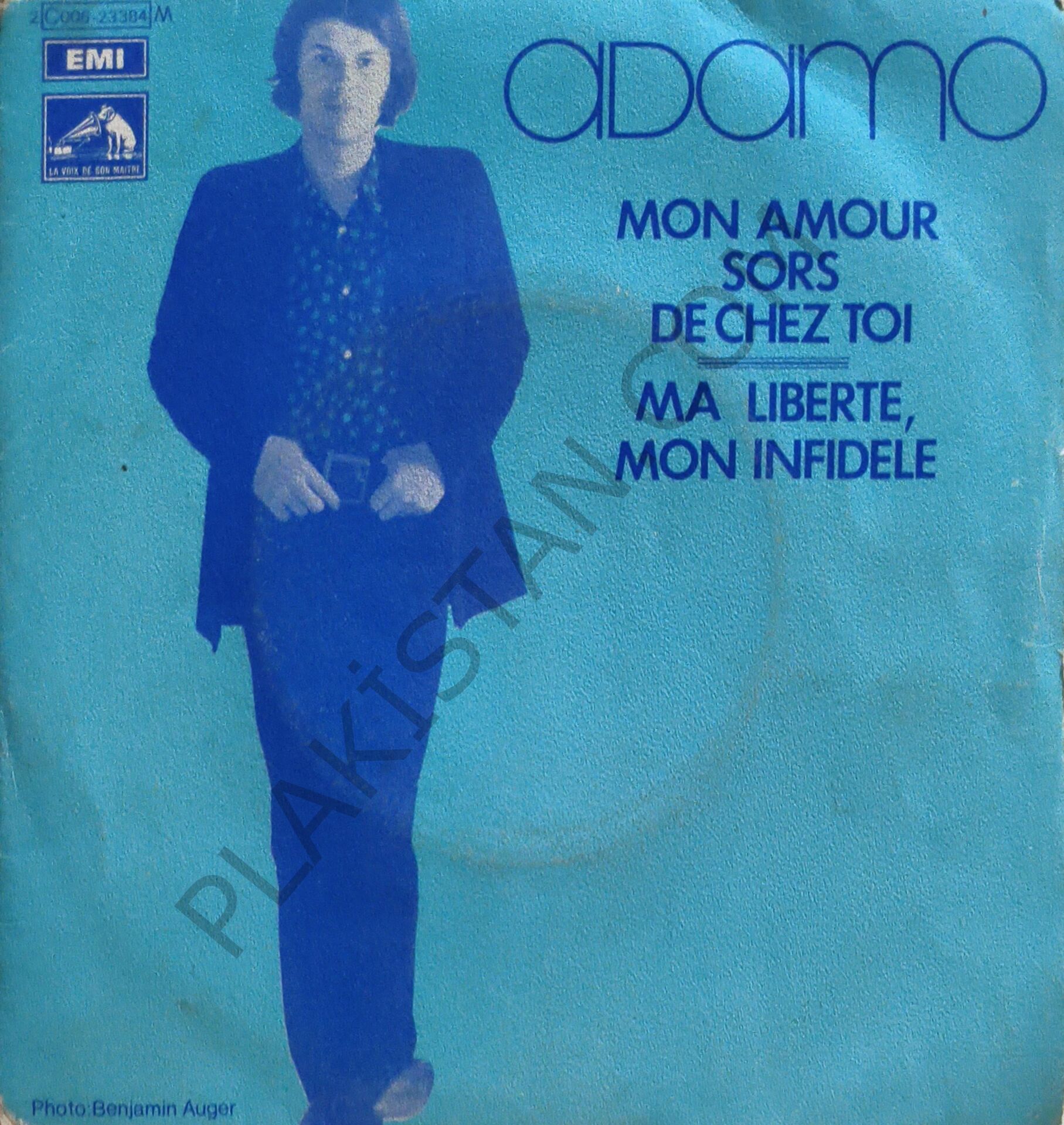 Adamo – Mon Amour, Sors De Chez Toi / Ma Liberté, Mon Infidèle 45 LİK PLAK