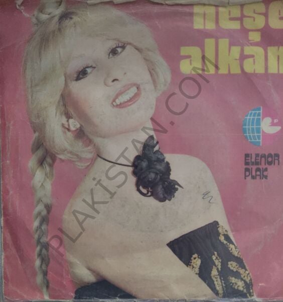 Neşe Alkan Göz Göre Göre 45 lik