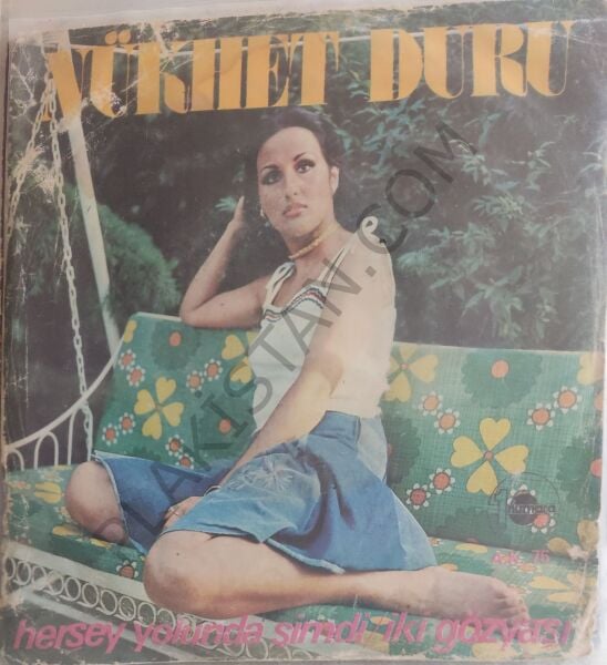 Nükhet Duru Her Şey Yolunda Şimdi 45lik