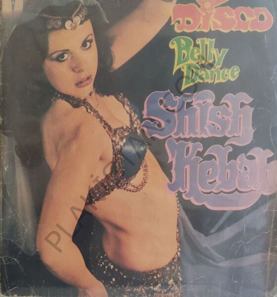 Shish Kebab - Disco Belly Dance LP PLAK