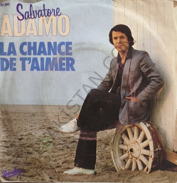 Salvatore Adamo* – La Chance De T'Aimer 45 LİK PLAK