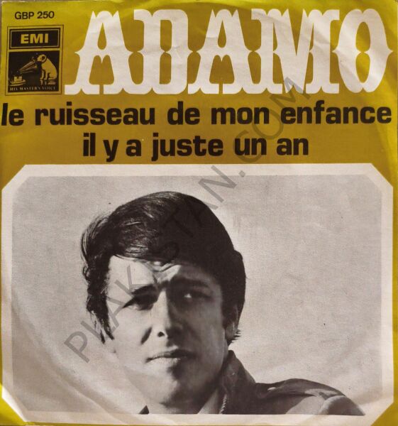 Adamo – Le Ruisseau De Mon Enfance / Il Y A Juste Un An 45 LİK PLAK