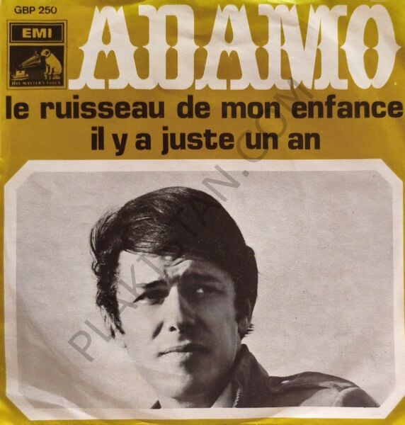 Adamo – Le Ruisseau De Mon Enfance / Il Y A Juste Un An 45 LİK PLAK