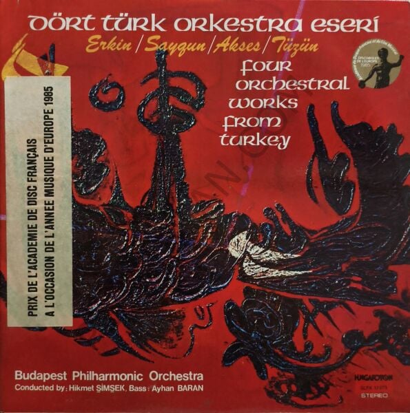 Erkin*, Saygun*, Akses*, Tüzün* – Dört Türk Orkestra Eseri = Four Orchestral Works From Turkey LP PLAK