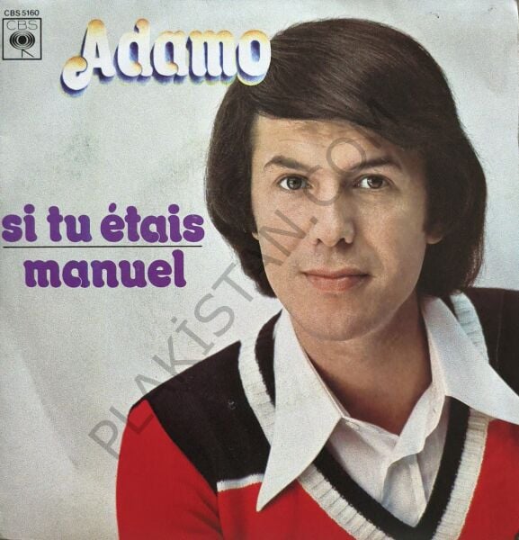 Adamo – Si Tu Étais / Manuel 45 LİK PLAK