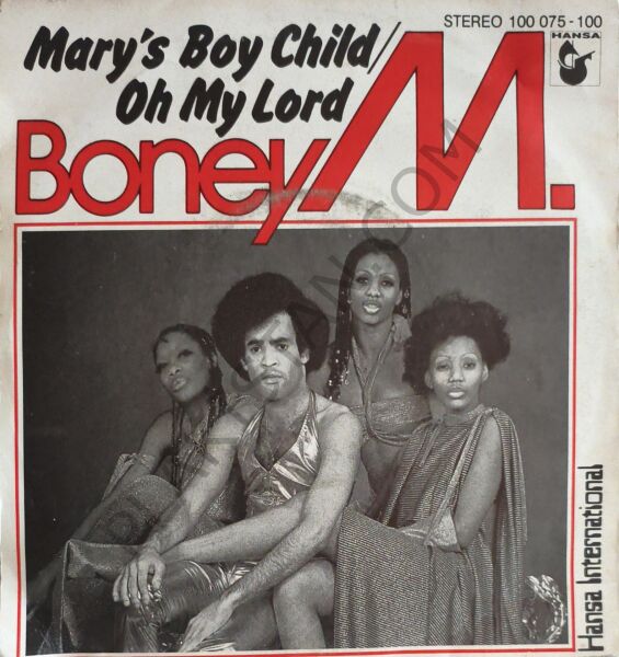 Boney M. – Mary's Boy Child / Oh My Lord 45 LİK PLAK