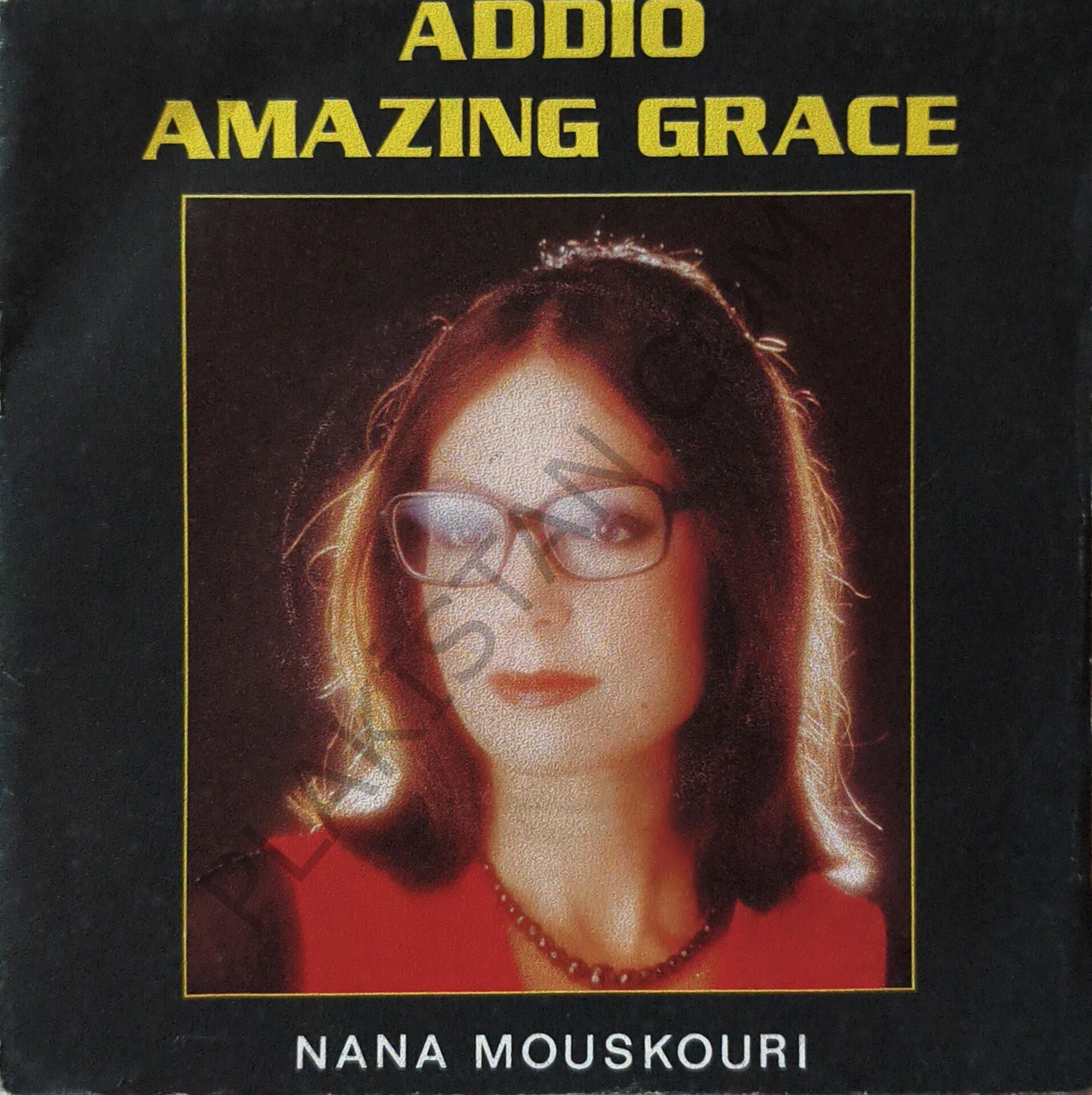 Nana Mouskouri – Addio / Amazing Grace 45 LİK PLAK