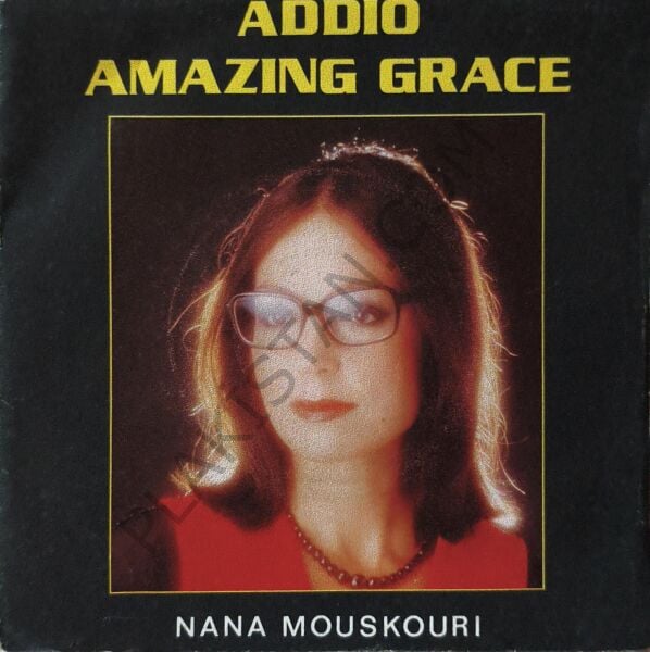 Nana Mouskouri – Addio / Amazing Grace 45 LİK PLAK