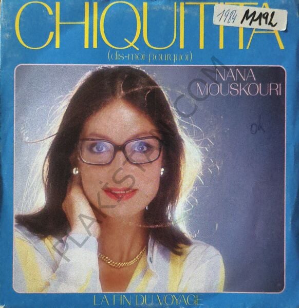 Nana Mouskouri – Chiquitita (Dis-Moi Pourquoi) 45 LİK PLAK