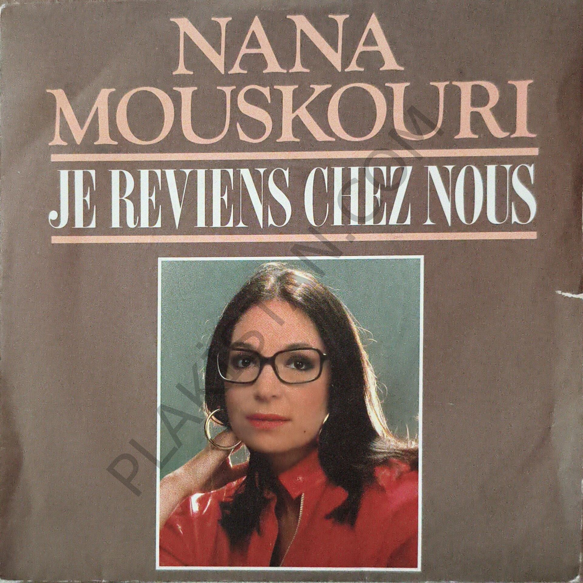 Nana Mouskouri – Je Reviens Chez Nous 45 LİK PLAK