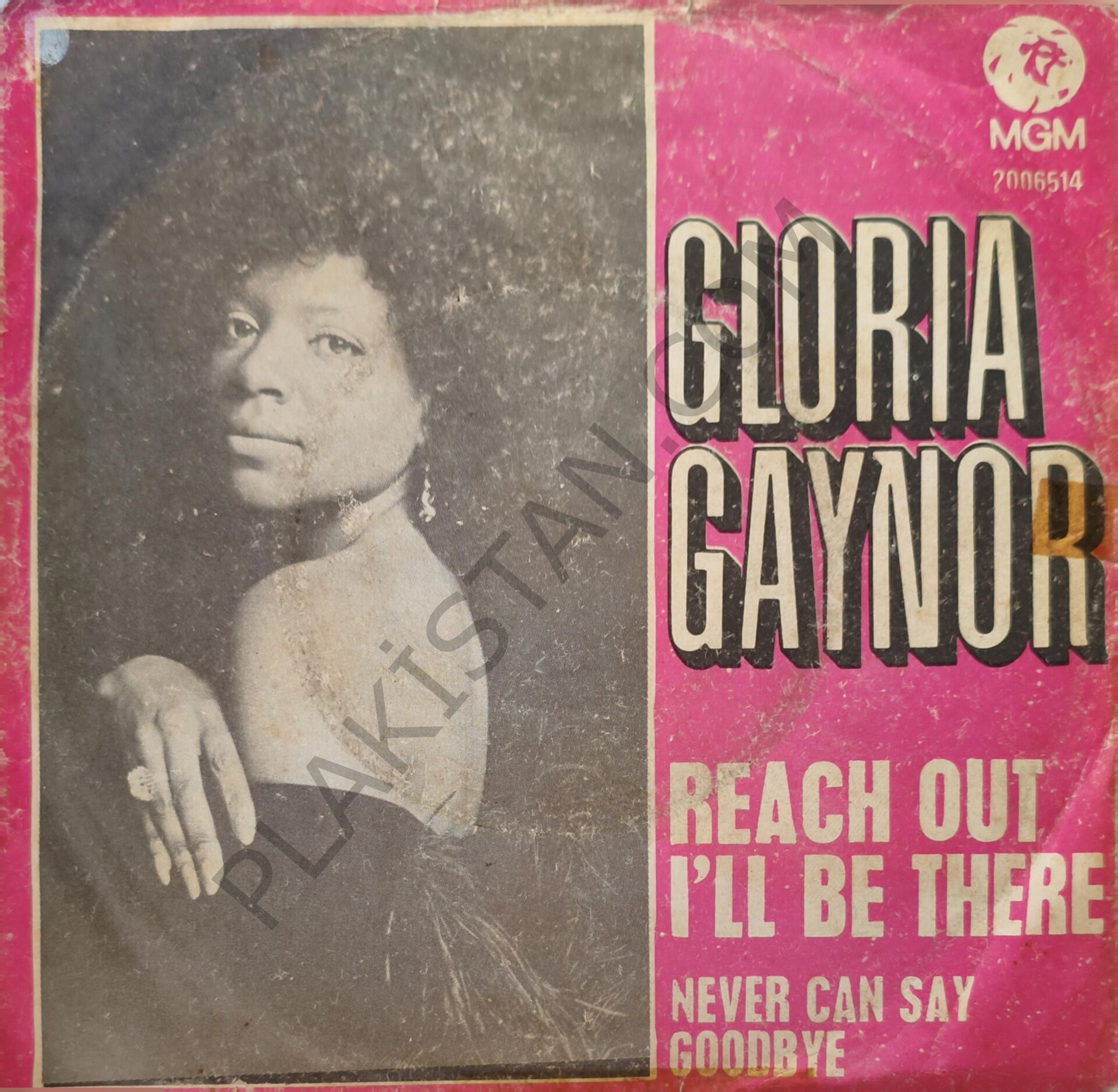 Gloria Gaynor – Reach Out, I'll Be There / Never Can Say Goodbye 45 LİK PLAK
