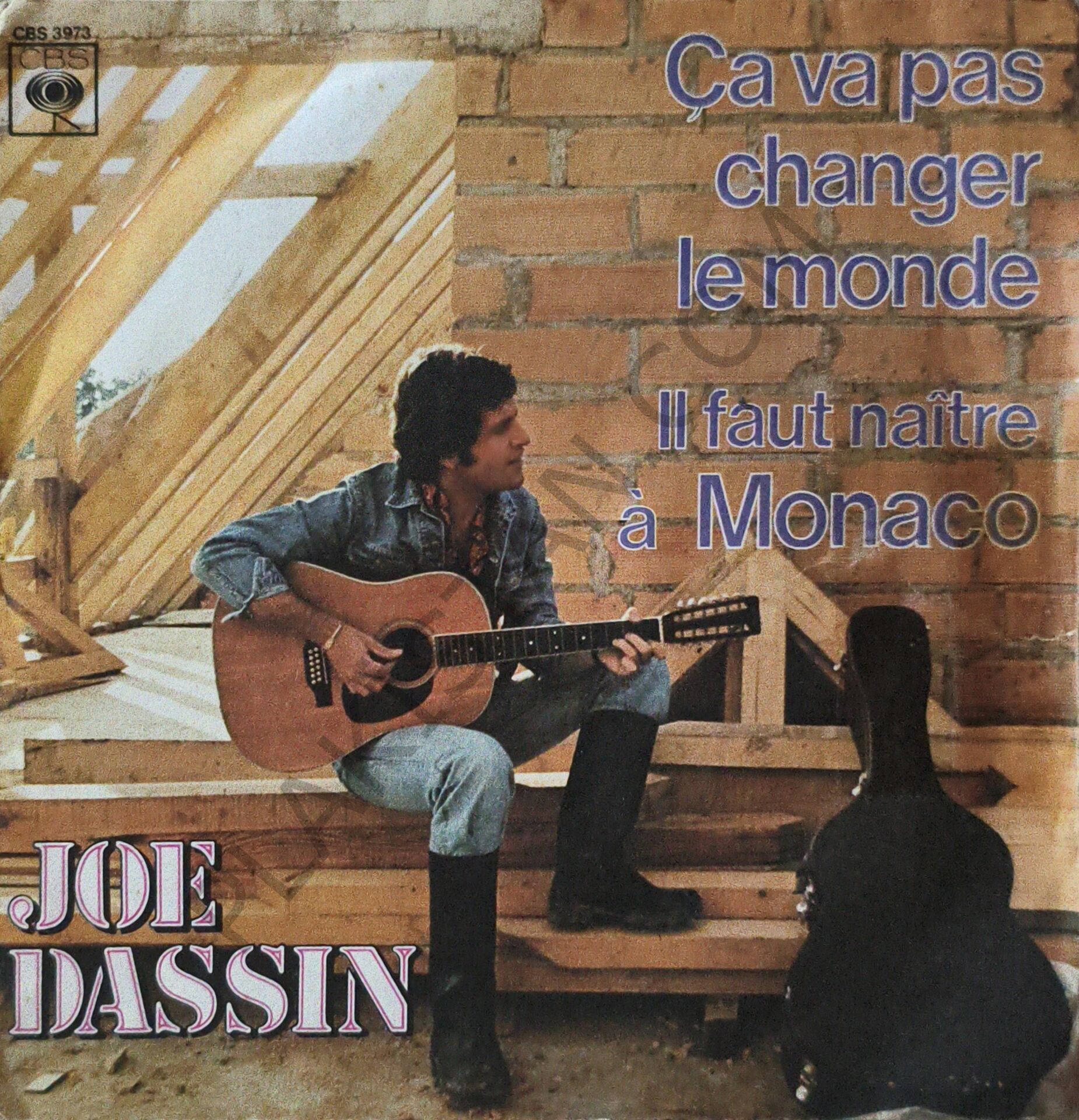Joe Dassin – Ça Va Pas Changer Le Monde / Il Faut Naître À Monaco 45 LİK PLAK PLAK