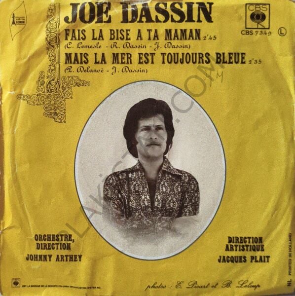 Joe Dassin - fais la bise à ta maman/mais la mer est toujours bleue  1971  45 LİK PLAK