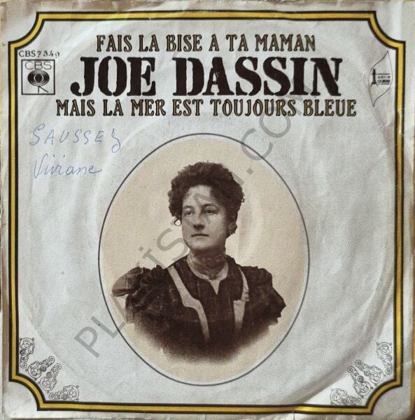 Joe Dassin - fais la bise à ta maman/mais la mer est toujours bleue  1971  45 LİK PLAK