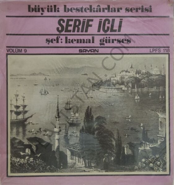 Büyük Bestekarlar Serisi - Şerif İçli Şef: Kemal Gürses Volüm 9 LP PLAK