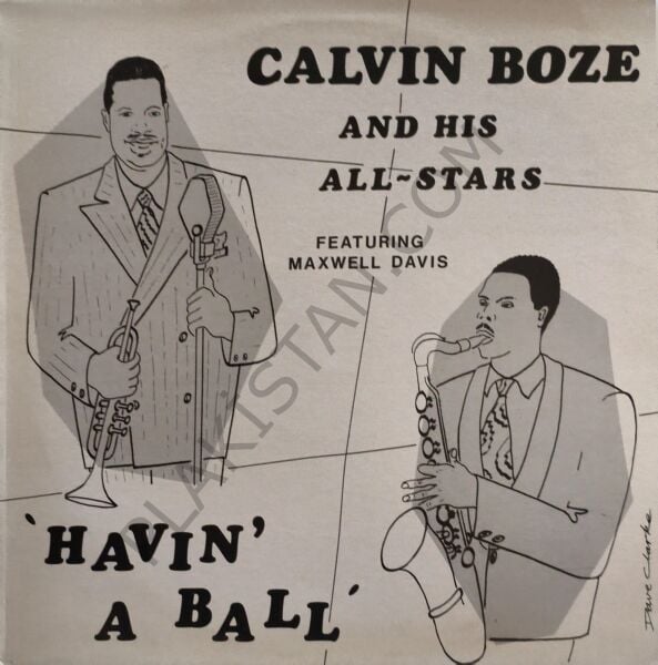 Calvin Boze And His All-Stars Featuring Maxwell Davis – Havin' A Ball LP PLAK