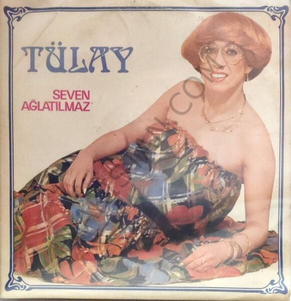 Tülay Seven Ağlatılmaz LP