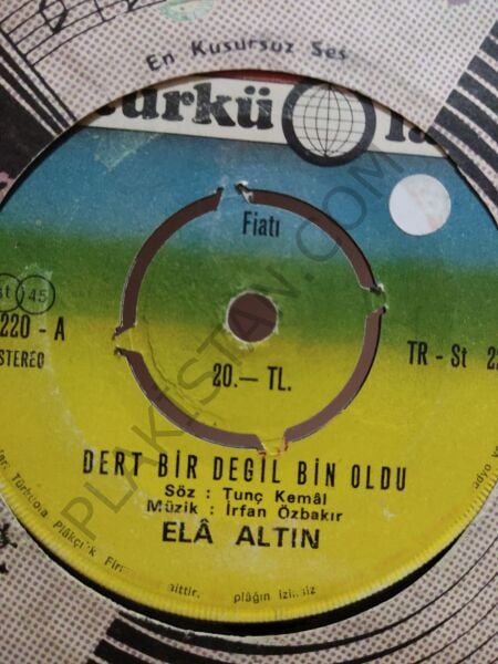 Ela Altın - Dert bir değil bin oldu - 45 lik PLAK