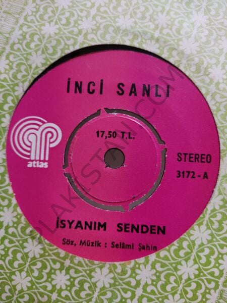 İnci Şanlı - İsyanım senden 45 lik PLAK