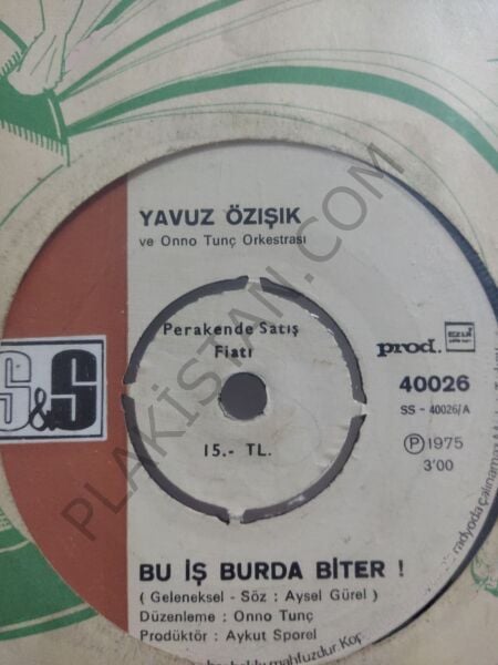 Yavuz Özışık - Bu İş Burda Biter - 45lik PLAK